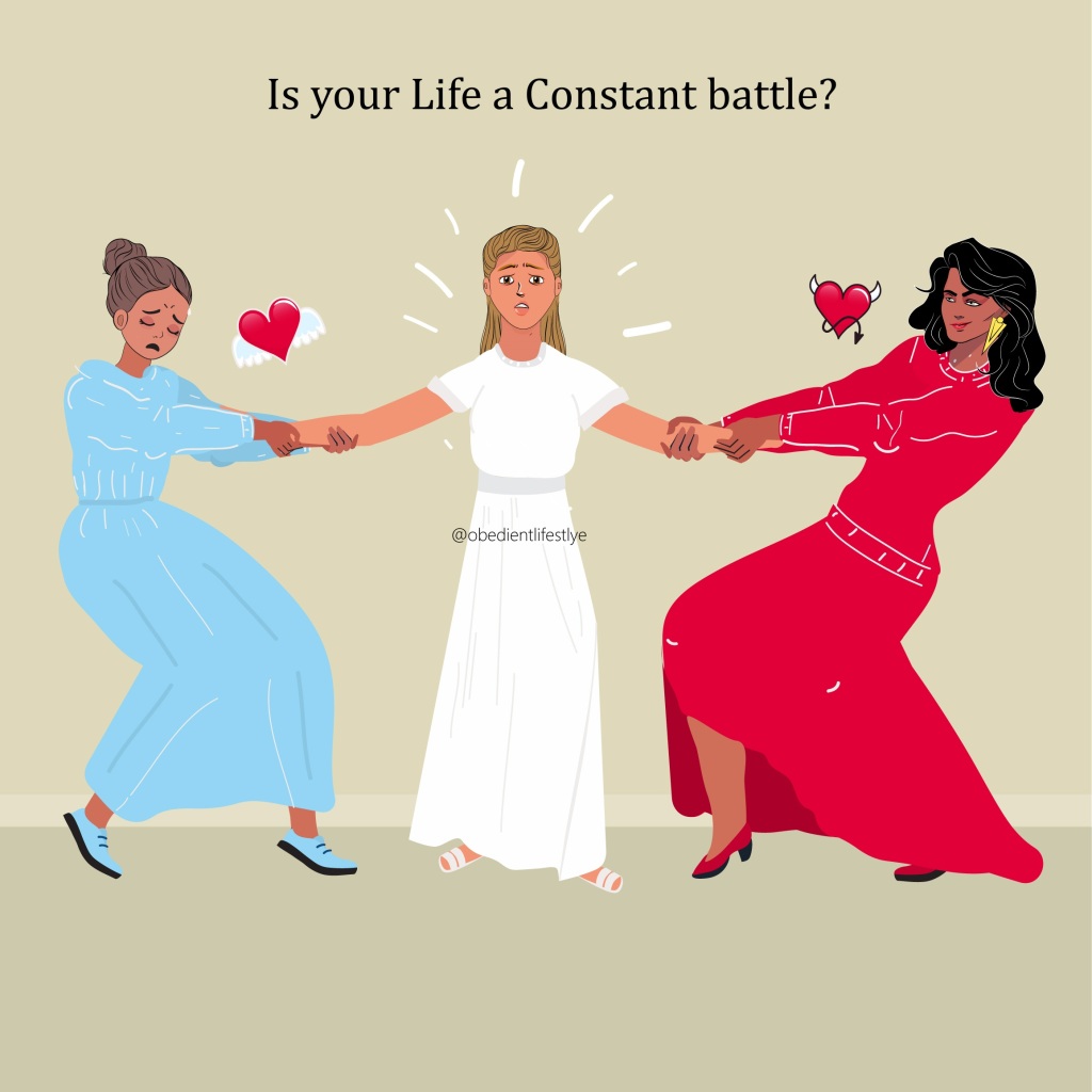 Is your Life a Constant Battle?